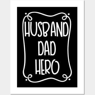 Husband Dad Hero Posters and Art